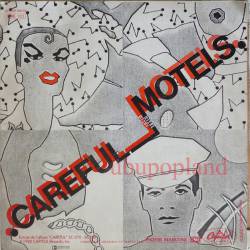 The Motels : Careful (Single)